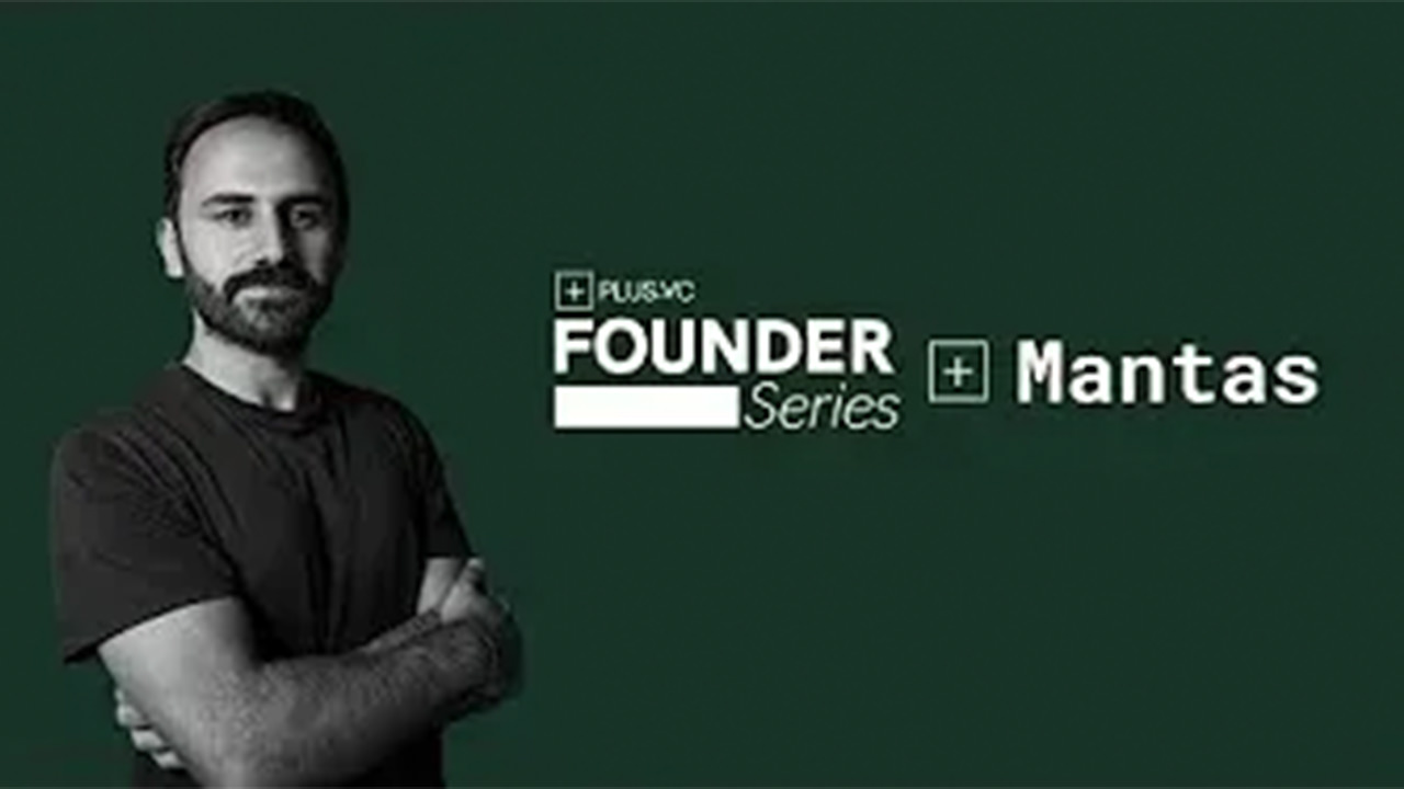 Founder Series | Mantas